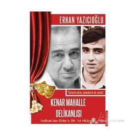 KENAR MAHALLE DELIKANLISI - ERHAN YAZICIOĞLU