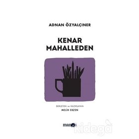 Kenar Mahalleden - Adnan Özyalçıner