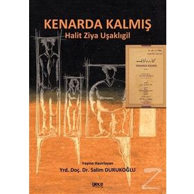 Kenarda Kalmış - halit ziya usakligil