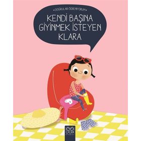 Kendi Başına Giyinmek İsteyen Klara - Nadine Brun Cosme