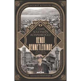 Kendi Cennetlerinde - Cemil Süleyman Alyanakoğlu
