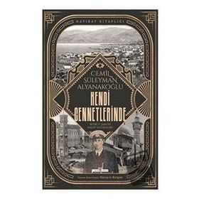 Kendi Cennetlerinde - Cemil Süleyman Alyanakoğlu