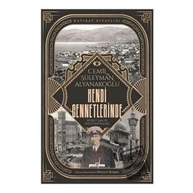 Kendi Cennetlerinde - Cemil Süleyman Alyanakoğlu