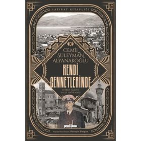 Kendi Cennetlerinde - Cemil Süleyman Alyanakoğlu