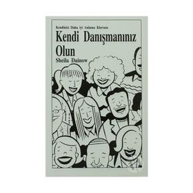 Kendi Danışmanınız Olun - Sheila Dainow
