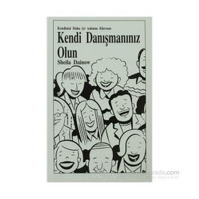 Kendi Danışmanınız Olun - Sheila Dainow