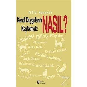 Kendi Duygularını Keşfetmek Nasıl? - Filiz Varavir