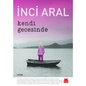 Kendi Gecesinde - İnci Aral