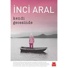 Kendi Gecesinde - İnci Aral