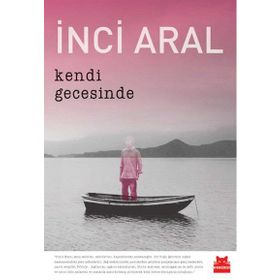 Kendi Gecesinde Özel Baskı - İnci Aral