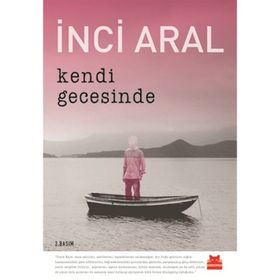 Kendi Gecesinde Özel Baskı - İnci Aral