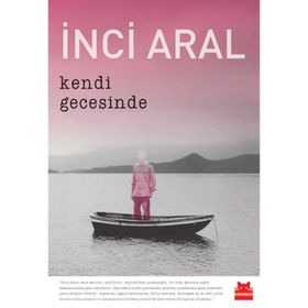 Kendi Gecesinde Özel Baskı - İnci Aral