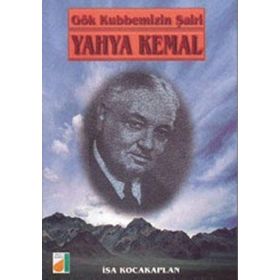 Kendi Gök Kubbemiz - Yahya Kemal Beyatlı