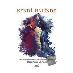 Kendi Halinde - Burhan Acar