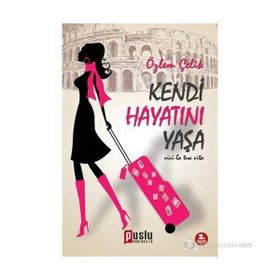KENDI HAYATINI YAŞA - ÖZLEM ÇELIK