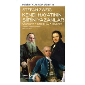 Kendi Hayatının Şiirini Yazanlar Casanova - Stendhal - Tolstoy