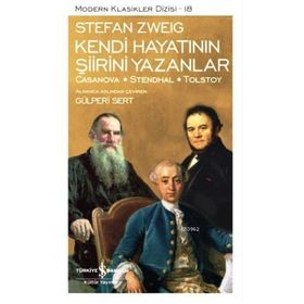 Kendi Hayatının Şiirini Yazanlar Casanova - Stendhal - Tolstoy