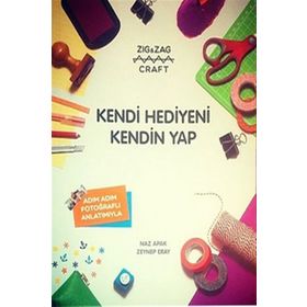 KENDI HEDIYENI KENDIN YAP ZIG & ZAG CRAFT - NAZ APAK;ZEYNEP ERAY
