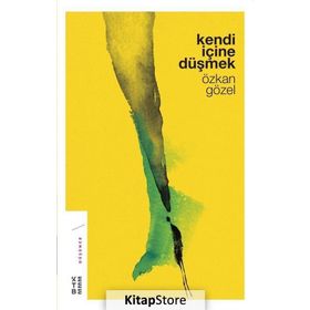 Kendi İçine Düşmek - Özkan Gözel