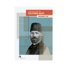 Kendi İiçinde Ve Kendine Göre - Süleyman Nazif