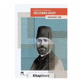 Kendi İiçinde Ve Kendine Göre - Süleyman Nazif