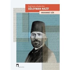 Kendi İiçinde Ve Kendine Göre - Süleyman Nazif