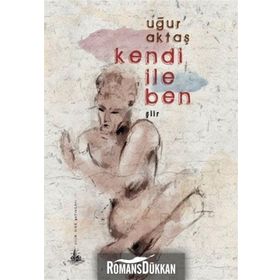 KENDI İLE BEN - UĞUR AKTAŞ