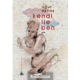 KENDI İLE BEN - UĞUR AKTAŞ