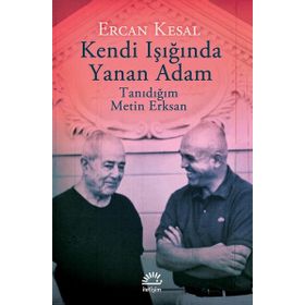 Kendi Işığında Yanan Adam / Ercan Kesal / İletişim Yayınları