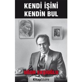 Kendi İşini Kendin Bul - Uğur Ekşioğlu