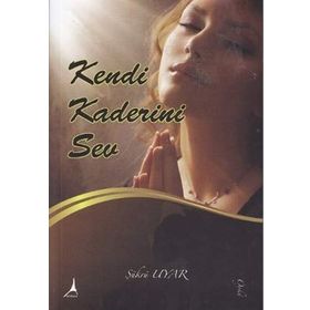 KENDI KADERINI SEV - ŞÜKRÜ UYAR