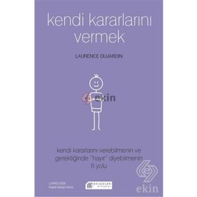 Kendi Kararlarını Vermek - Laurence Dujardin