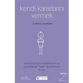 Kendi Kararlarını Vermek - Laurence Dujardin