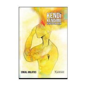 Kendi Kendime Konuştuklarım - Erkal Anlatıcı