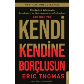 Kendi Kendine Borçlusun - Eric Thomas