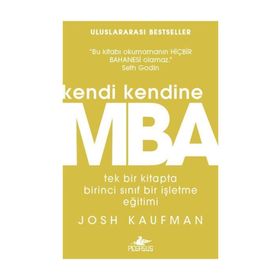Kendi Kendine MBA - Josh Kaufman