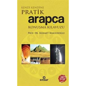 KENDI KENDINE PRATIK ARAPÇA KONUŞMA KILAVUZU - KERIM AÇIK; HAMZA ÖZASLAN