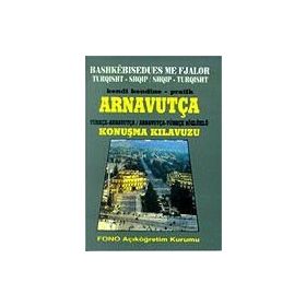 KENDI KENDINE PRATIK ARNAVUTÇA KONUŞMA KILAVUZU - RIAN DİŞÇİ