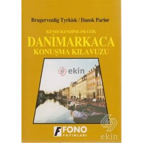 KENDI KENDINE PRATIK DANIMARKACA KONUŞMA KILAVUZU - B. TYRKISK, D. PARLOR