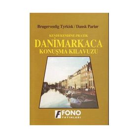 KENDI KENDINE PRATIK DANIMARKACA KONUŞMA KILAVUZU - B. TYRKISK, D. PARLOR
