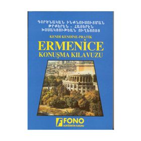 KENDI KENDINE PRATIK ERMENICE KONUŞMA KILAVUZU - KOLEKTIF