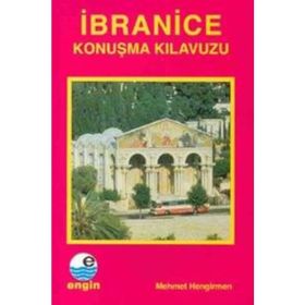 KENDI KENDINE PRATIK İBRANİCE KONUŞMA KILAVUZU - KOLLEKTIF