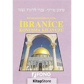 KENDI KENDINE PRATIK İBRANİCE KONUŞMA KILAVUZU - KOLLEKTIF