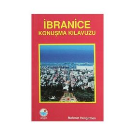 KENDI KENDINE PRATIK İBRANİCE KONUŞMA KILAVUZU - KOLLEKTIF