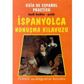KENDI KENDINE PRATIK İSPANYOLCA KONUŞMA KILAVUZU - KOLLEKTIF