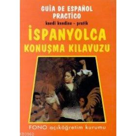 KENDI KENDINE PRATIK İSPANYOLCA KONUŞMA KILAVUZU - KOLLEKTIF