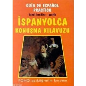 KENDI KENDINE PRATIK İSPANYOLCA KONUŞMA KILAVUZU - KOLLEKTIF