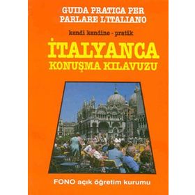 KENDI KENDINE PRATIK İTALYANCA KONUŞMA KILAVUZU - SEVAL BARLAS