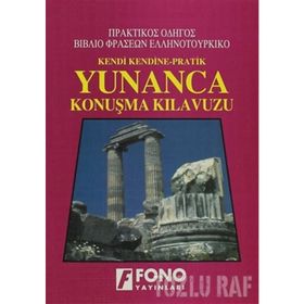 KENDI KENDINE PRATIK YUNANCA KONUŞMA KILAVUZU - KOLLEKTIF