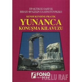 KENDI KENDINE PRATIK YUNANCA KONUŞMA KILAVUZU - KOLLEKTIF